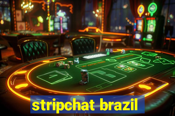 stripchat brazil